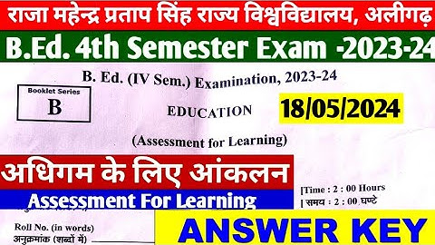 B.Ed 4th Semester (Paper-401)  ASSESSMENT for LEARNING-2024 Ans KEY RMPSU /अधिगम के लिए आंकलन