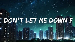 The Chainsmokers - Don't Let Me Down ft. Daya | Top Best Song
