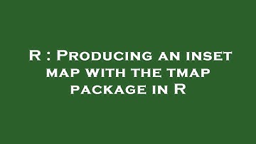 R : Producing an inset map with the tmap package in R