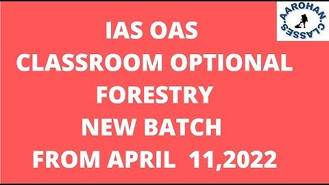 OPTIONAL FORESTRY CLASSROOM BATCH-STARTS APRIL 11,2022-AAROHAN CLASSES-7684054656 (LINK IN DESC)