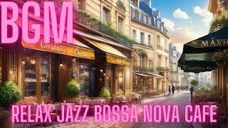 BGM Relax Jazz Bossa Nova Cafe