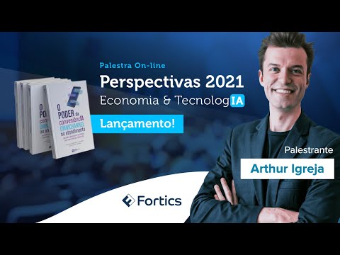 “Perspectivas 2021 - Economia & TecnologIA” - com  Arthur Igreja