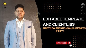AEM Editable Templates and Client libraries Interview Questions and Answers Part 1