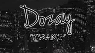 Dozay-Swag-new song -2018