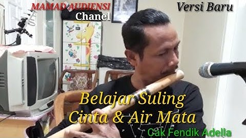 Tutorial Suling Cinta Dan Air Mata Versi Baru Cak Fendik Adella