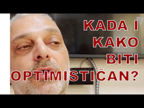 Video: Kako Biti Optimističan