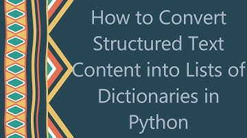 How to Convert Structured Text Content into Lists of Dictionaries in Python
