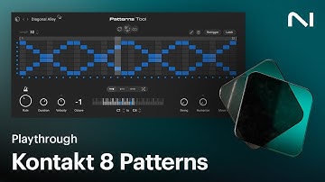 Kontakt 8 Patterns Playthrough | Native Instruments