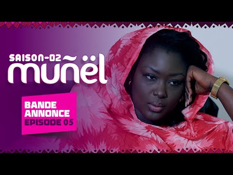 MUÑËL - Saison 2 - Episode 5 : Bande Annonce