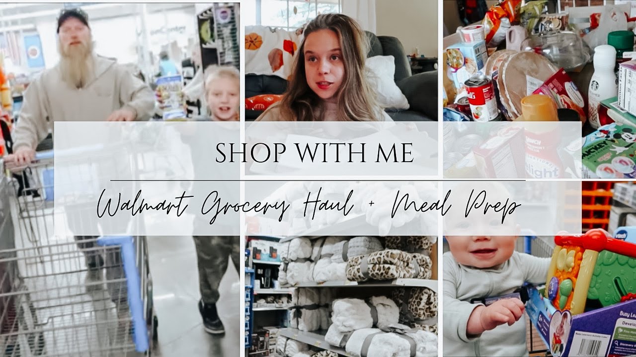 *NEW* Shop With Me + Meal Prep! - Walmart Grocery Haul (FAMILY OF 7)