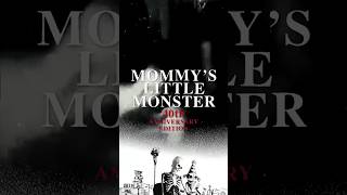 Mommy’s Little Monster (40th Anniversary)