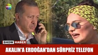 Akalın'a Erdoğan'dan sürpriz telefon Resimi