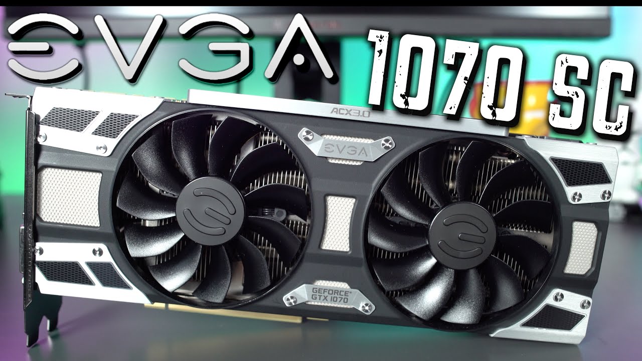 EVGA GeForce GTX 1070 SC GAMING EDITION UNBOXING!