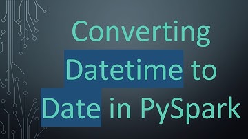 Converting Datetime to Date in PySpark