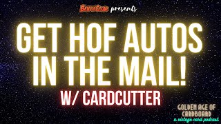 GAOC EP13 | HALL of FAME AUTOS in the MAIL! Learn the Secrets & Tips w/TTM Legend @CardCutter