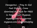Danegurous - Pray 2 God (Feat. Diabolic)