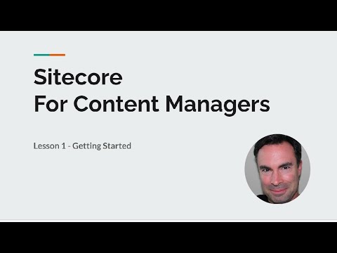 Sitecore Content Management - Lesson 1 - Getting Started