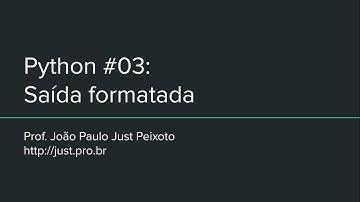 Python #03 - Saída formatada
