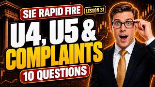Full SIE Lesson 31 Rapid Fire: U4, U5, Complaints & Conduct Red Flags | 10 Questions Guide
