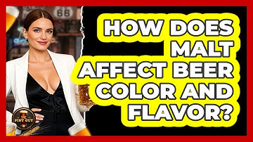 How Does Malt Affect Beer Color And Flavor?
