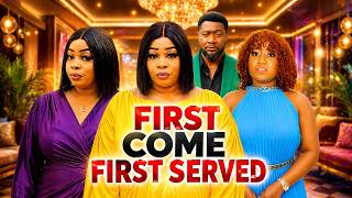 FIRST COME FIRST SERVED (NEW TRENDING MOVIE)  - UJU OKLI,ROSABELLE ANDREW,GEORGINA IBEH LATEST MOVIE
