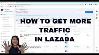 [Step by Step Guide ) How To Increase Traffic \u0026 Sales In Lazada