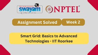 Smart Grid Basics to Advanced Technologies Week 2 | NPTEL ANSWERS 2024 #nptel #nptel2024 | NPTEL2024