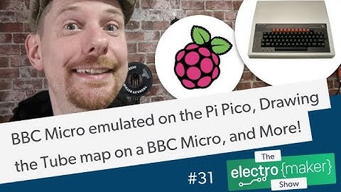 BBC Micro Emulated on the Pi Pico, Drawing the Tube Map on a BBC Micro, and More!