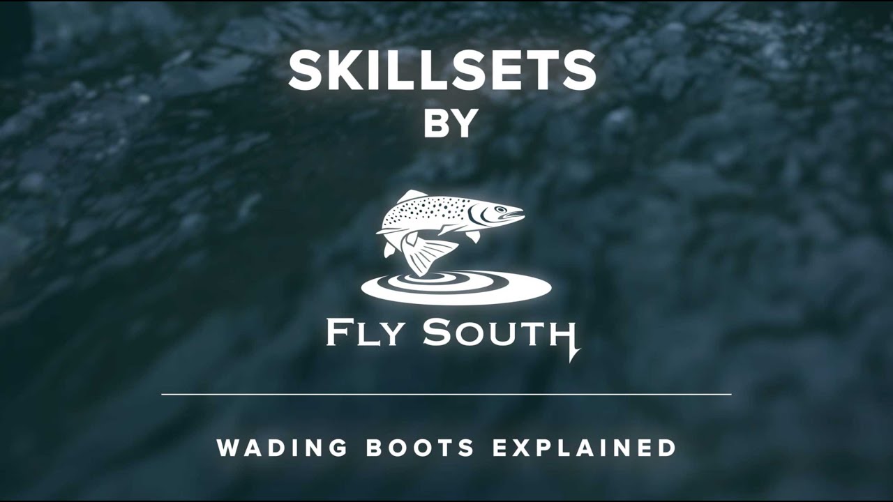 Skillsets: Felt vs Rubber Wading Boots