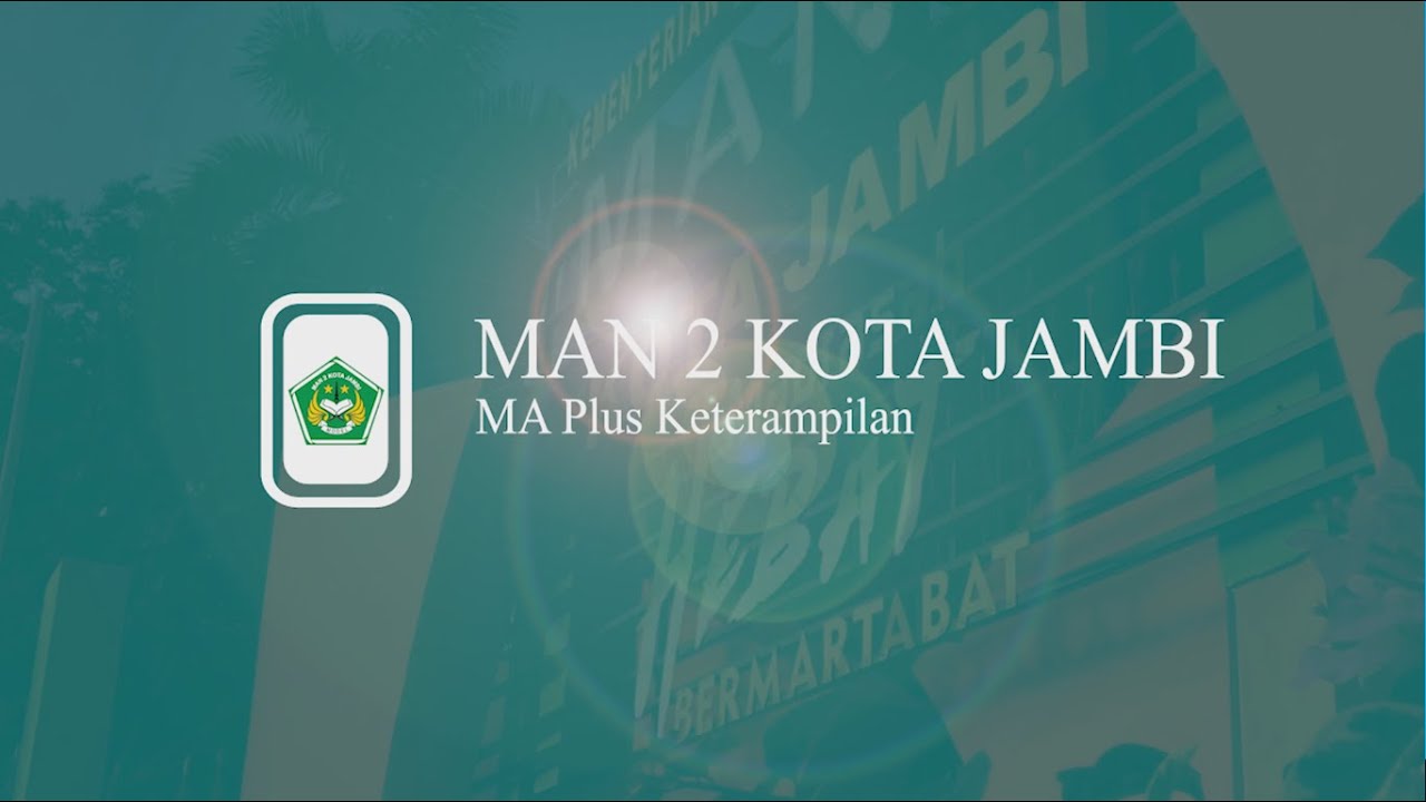 Profil MAN 2 Kota Jambi Plus Keterampilan
