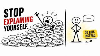 Famous Stop Explaining Yourself. Do This Instead. Profile