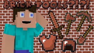 Why Brick Tools Dont Exist - Minecraft