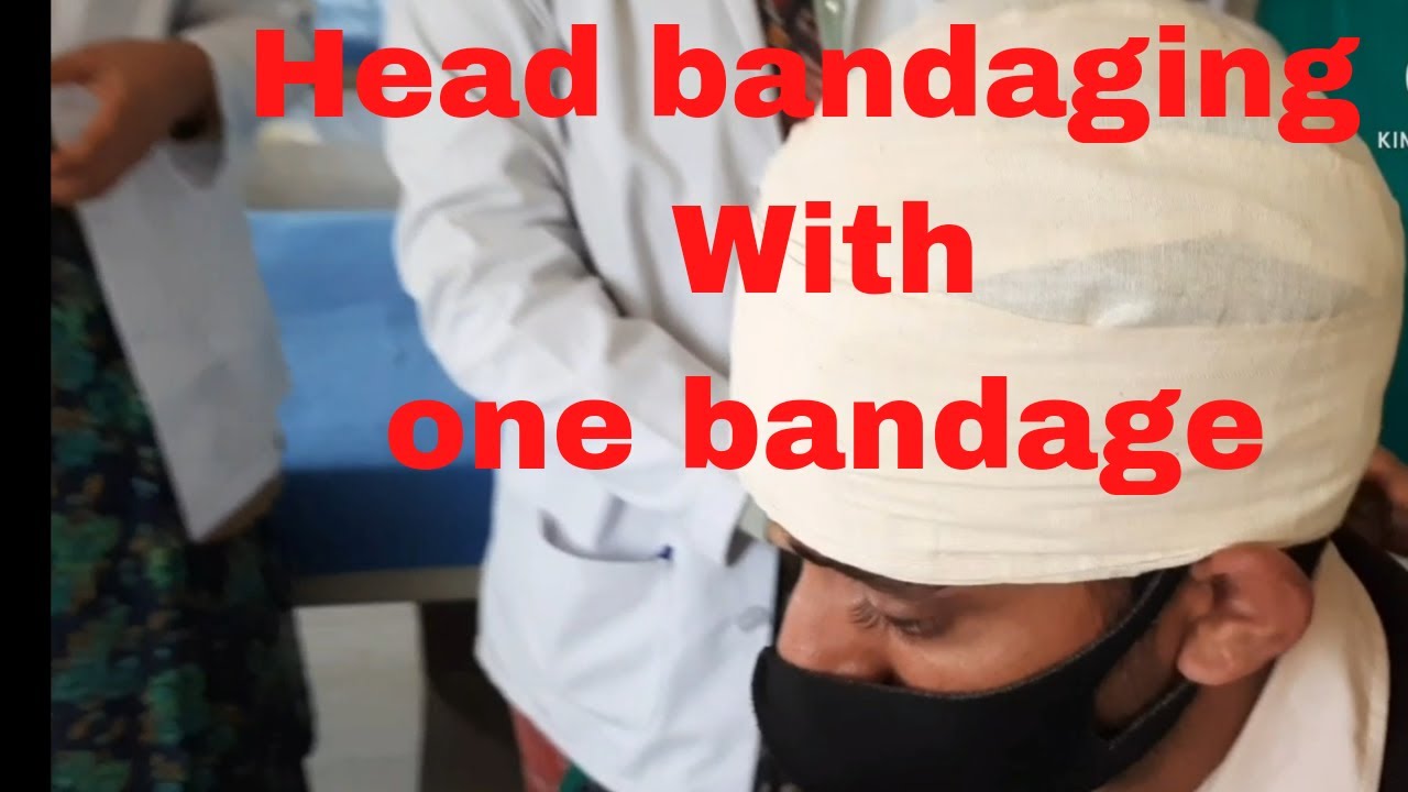 Head bandaging with one bandage by PC nursing procedure YouTube