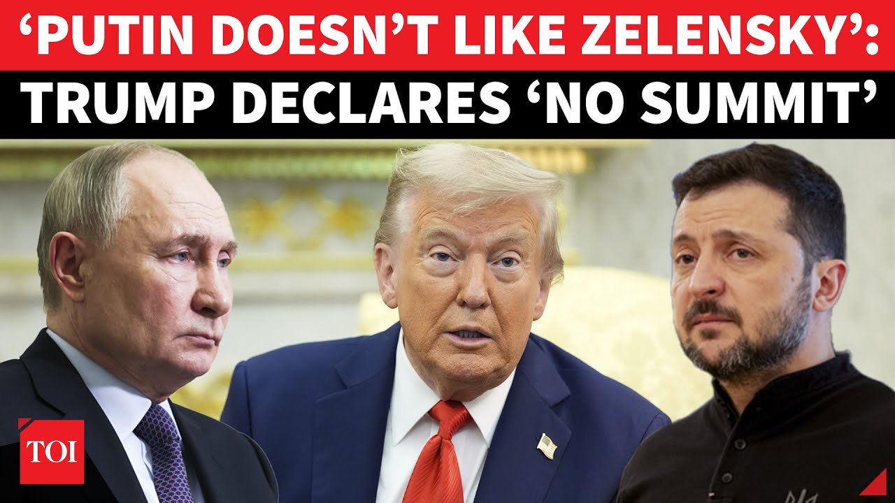 Putin-Zelensky Summit CRUMBLES: Trump Declares Russian Leader ‘Doesn’t  Like’ Ukraine Pres. | Watch