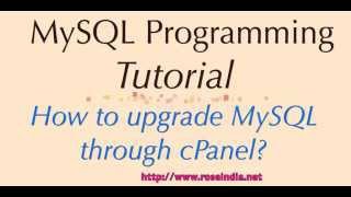 How to upgrade MySQL through cPanel?