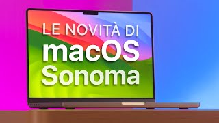 macOS Sonoma ORA DISPONIBILE | Tutte le Novità