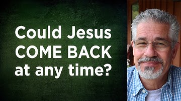 Could Jesus Come Back At Any Time? | Little Lessons With David Servant