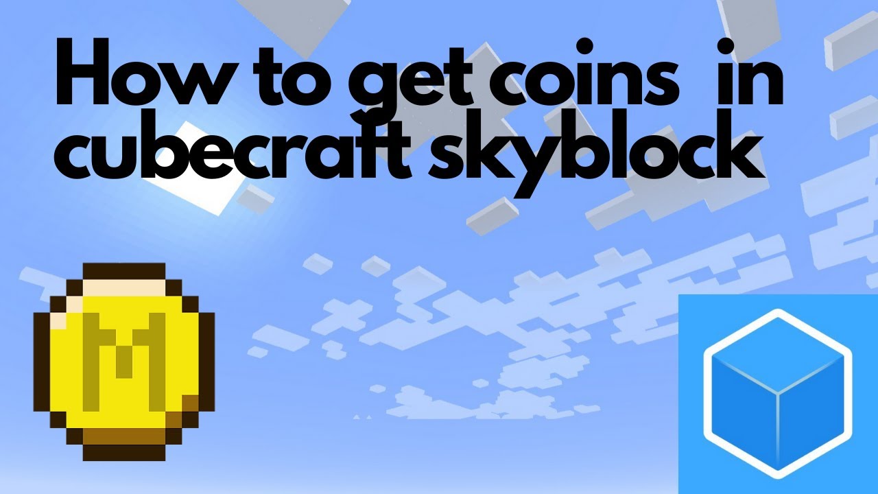 Tips to get coins on the new Cubecraft Skyblock!