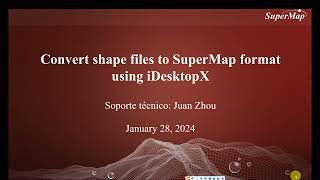 1.2 Convertir archivo shape al formato SuperMap con SuperMap iDesktopX