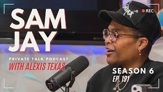 SAM JAY | EP 191