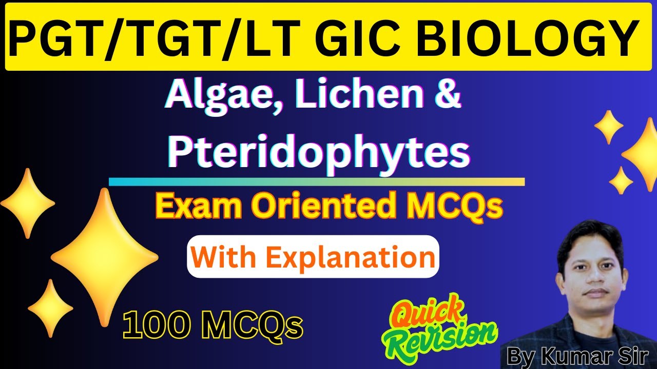 Biology 100 Most Important MCQs | Algae, Lichen & Pteridophytes | TGT PGT LT GIC NVS KVS