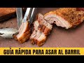 Guía Rápida ¿Cómo Asar al Barril? Mini Curso Rey del Asado Parte 1