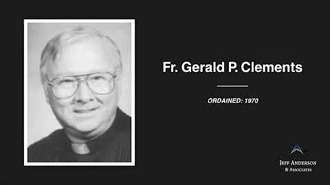 Accused Priest: Clements, Gerald P - Archdiocese/D...