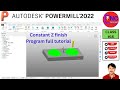 #16 Autodesk powermill 2022 class 16 | CONSTANT Z FINISH |