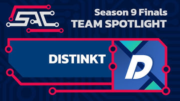 Distinkt | SAC Season 9 Team Spotlight