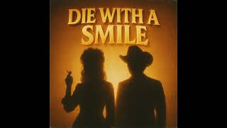 Die With A Smile  Lady Gaga U0026 Bruno Mars 90s Ru0026b Soul Ai Cover