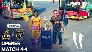 Opener | Peshawar Zalmi vs Hyderabad Kingsmen | English | Final | Match 44 | HBL PSL 11 | MZB1K