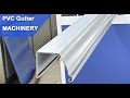 PVC Rain Gutter Production Extrusion Line: Full Production Test Run! #GutterExtrusion#ExtrusionLine