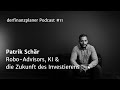 Patrik Oliver Schär über Robo-Advisors, KI & die Zukunft des Investierens #11