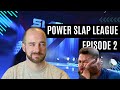 Power Slap League Road To The Title - Season 2 Episode 2